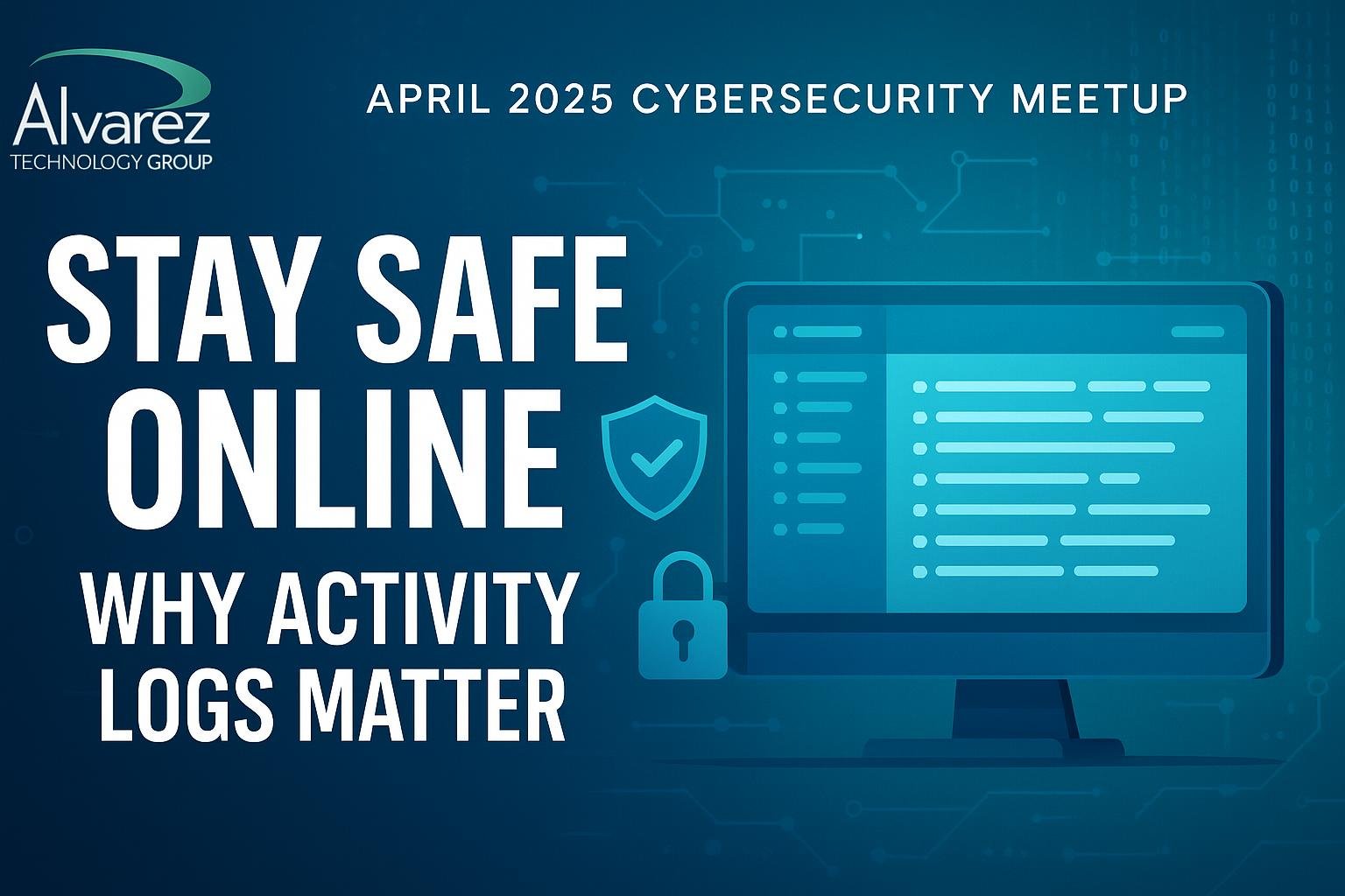 Activity Logs & SIEM Are Essential for Cybersecurity in 2025