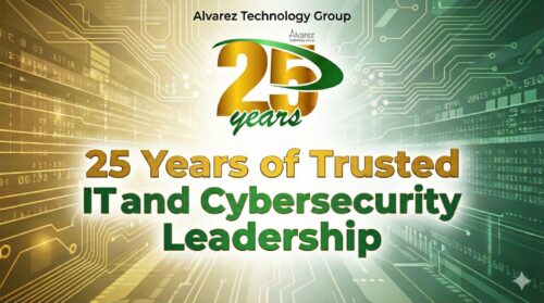 Alvarez Technology Group Celebrates 25 Years of Trusted IT and Cybersecurity Leadership